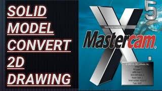 master cam tutorial in solid model to 2D drawing