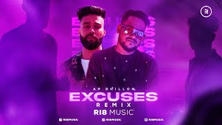 Excuses (Remix) - RI8 Music | AP Dhillon | Gurinder Gill | Kehndi Hundi Si Chan Tak Raah Bana De