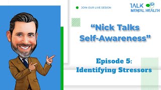 Episode 5: Self-Awareness, Identifying Stressors