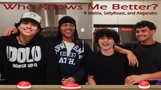 Who Knows Me Best?? Roommate or My Best Friends? (ft Mattia, SaltyRoast, and Alejandro)