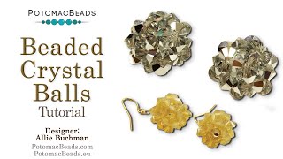 Beaded Crystal Balls- DIY Jewelry Making Tutorial by PotomacBeads