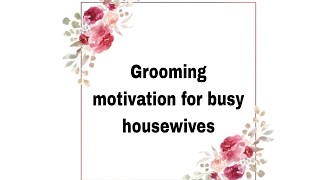 गृहिणी को संवारने की प्रेरणा और आसान टिप्स / Housewife daily styling tips and tricks