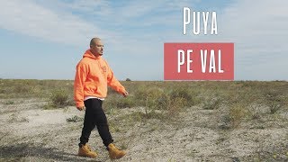 Puya - Pe val (Videoclip oficial)