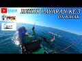 REKOD LAYARAN KE-3 ON KAYAK,TRIP CAMPING 3HARI 2MALAM (PART 3)..KAYAK FISHING MALAYSIA..VLOG # 73