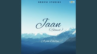 Jaan (Slowed Version)