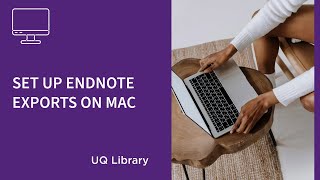 Set up EndNote exports on Mac