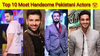 Top 10 Most Handsome Pakistani Drama Actors 2023 | ARY DIGITAL | HarPal Geo | HUM TV| 😍