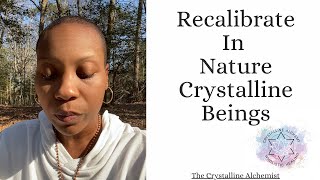 Recalibrate Crystalline Beings