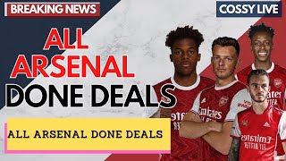 ALL ARSENAL DONE DEALS AND CONFIRMED TRANSFERS |Arsenal News Now