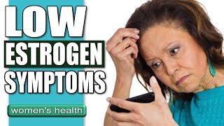 Low Estrogen Symptoms | Does This Describe You?