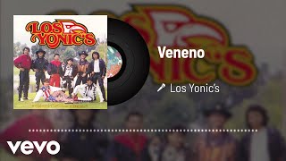 Los Yonic's - Veneno (Audio)