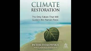 Climate Restoration: The Only Future That Will Sustain the Human Race