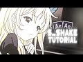 S_Shake Tutorial | After Effects AMV Tutorial