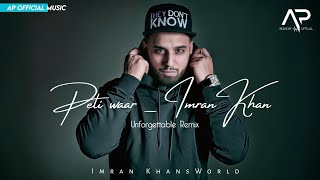 Peli Waar Remix Imran Khan - The best version you'll ever hear!
