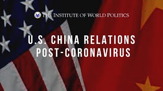 U.S.-China Relations Post-Coronavirus