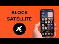 How To Block Satellite on iPhone