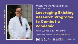 Leveraging Existing Research Programs to Combat a Pandemic