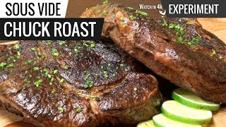 Sous Vide CHUCK ROAST Steak Experiment