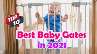 Top 10: Best Baby Safety Gates in 2022 - [ #1 Selling on Amazon ]