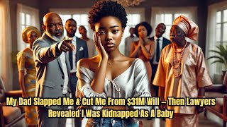 My Dad Slapped Me & Cut Me From $31M Will — Then Lawyers Revealed I Was Kidnapped As A Baby