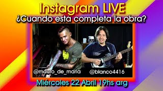 Instagram Live con Mauro De Maria! ¿Cuándo está completa la obra? 22/04/2020 @MauroDeMaria​