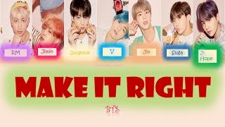 BTS - Make It Right (방탄소년단 - Make It Right) [Color Coded Lyrics/Han/Rom/Eng/Indo]