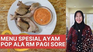 Menu spesial Ayam Pop ala Rumah Makan Pagi Sore