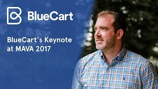 BlueCart Opening Keynote at MAVA's Tech Buzz 2017