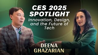 CES 2025 Spotlight: Innovation, Design, and the Future of Tech with Deena Ghazarian | AI Wellness TV