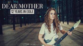 DEAR MOTHER - 12 Years In Exile ( Music )
