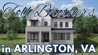 TOLL BROTHERS Just Released New Homes for Sale in Arlington, VA | Northern Virginia New Construction