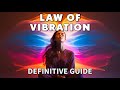 Law of Vibration Explained and How To Apply It