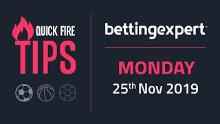 Betting tips today | The best bets for Monday 25th November