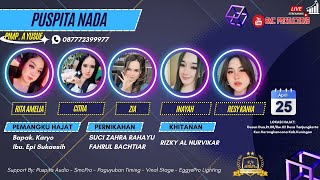 🔴LIVE PUSPITA NADA // PERNIKAHAN SUCI & FAHRUL // TANJUNGKERTA, 25 APRIL 2024 [MALAM]