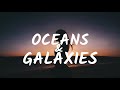 Jauz & HALIENE - Oceans & Galaxies (Lyrics)