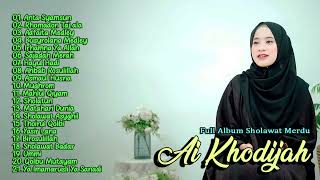 Ai Khodijah Full Album Sholawat Merdu Terbaru 2024 | Sholawat Penyejuk Hati