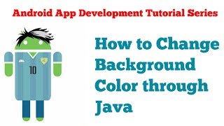 Android App Development Tutorial Series - 10 - changing background from java code dynamically