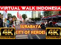 WISATA JALAN 4K SURABAYA INDONESIA 🇮🇩 | VIDEO JALAN-JALAN INDONESIA 🇮🇩 | BERJALAN VIRTUAL 4K 60FPS