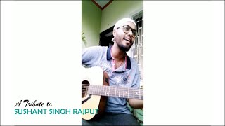 Tribute to Sushant Singh Rajput | Acoustic Mashup | Shashank Rana
