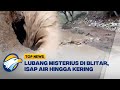 Lubang Misterius di Blitar, Isap Air Hingga Kering - [Top News]