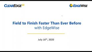 Field to Finish Faster Than Ever Before with EdgeWise