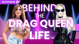 Unfiltered Drag Queen Interview: Drag Race, Adult Content, Gay & Trans Realities