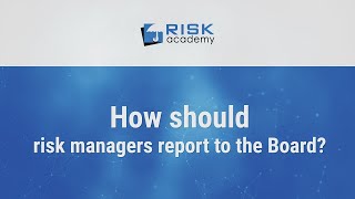 75. How should risk managers report to the Board - Alex Sidorenko