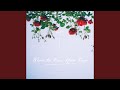 Where the Roses Never Fade