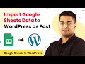 Google Sheets to WordPress Integration - Create WordPress Post from Google Sheets