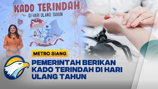 Cek Kesehatan Gratis, Kado di Hari Ulang Tahun - [Metro Siang]