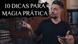 10 DICAS PARA INICIANTES NA MAGIA PRÁTICA