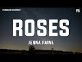 Jenna Raine - Roses (Lyrics)