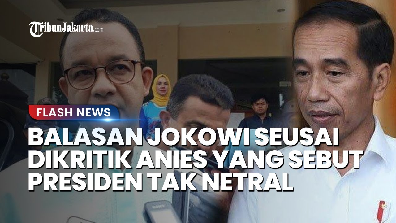 BALASAN Menohok Jokowi Seusai Dikritik Anies Yang Sebut Presiden Tak ...