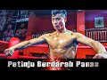 Petinju Berdarah Panas | Terbaru Film Aksi Drama | Subtitle Indonesia Full Movie HD